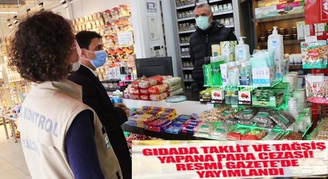 Gıda Ve Yemde Taklit Ve Tağşiş Cezalarına Yeni Düzenleme