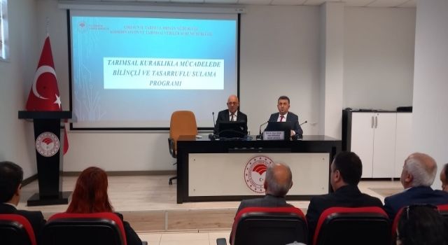 Tasarruflu Su Kullanımı ve Tarımsal Sulama Semineri Düzenlendi