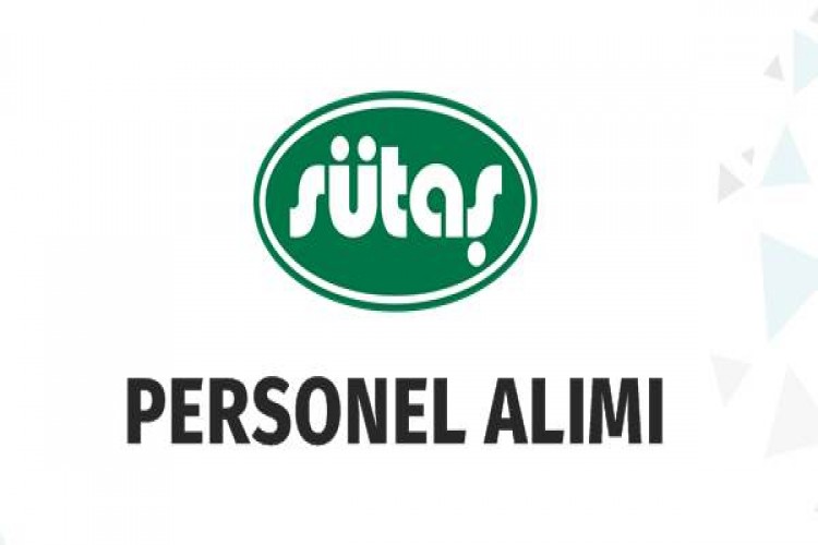 Sütaş personel alımı için iş ilanları yayınladı