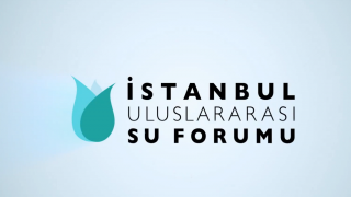 Tarım ve Orman Bakanlığı İstanbul Su Forumu’nu Başlatıyor