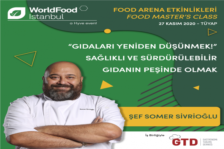Worldfood İstanbul’da mutfak profesyonelleri için, Şef Somer Sivrioğlu eşliğinde özel etkinlik