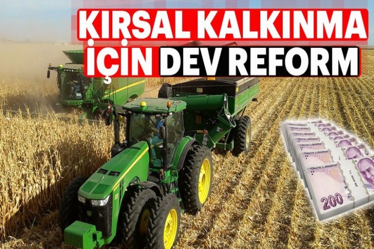 Kırsal Kalkınma İçin Dev Reform