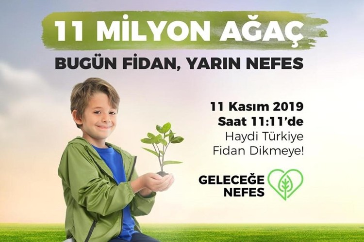 11 Milyon Ağaç, Bugün Fidan Yarın Nefes