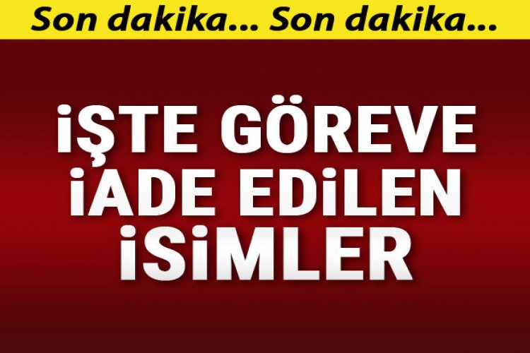 Son OHAL KHK'sı Yayımlandı... İşte GTHB'de Göreve İade Edilen İsimler